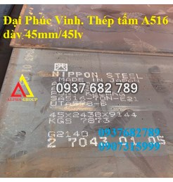 THÉP TẤM A516 GR70 35MM 40MM 45MM 50MM 60MM 70MM 80MM 90MM 100MM 110MM 120MM